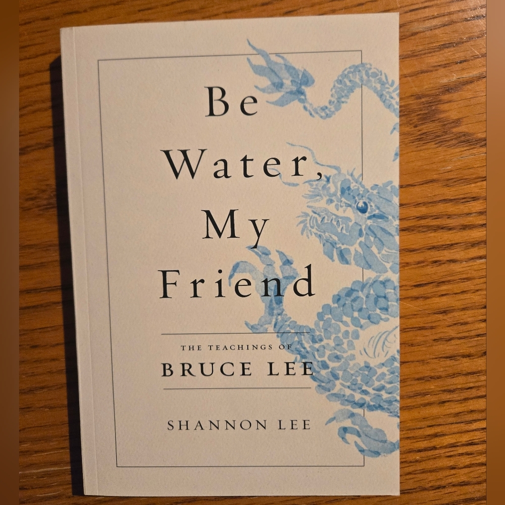 Be Water, My Friend Book